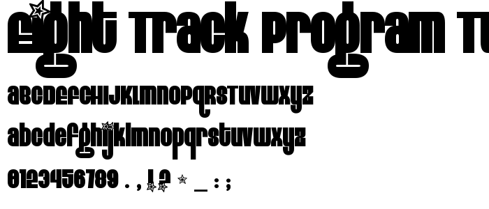 Eight Track program two font